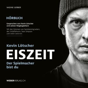 Hörbuch: EISZEIT - NADINE GERBER | KEVIN LÖTSCHER
